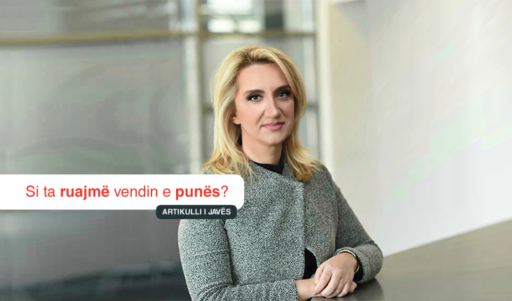 Si ta ruajmë vendin e punës?