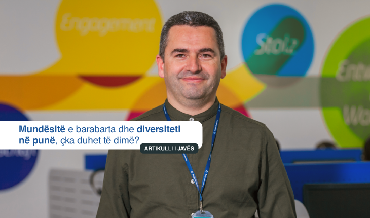 Mundësitë e barabarta dhe diversiteti në punë, çka duhet të dimë?