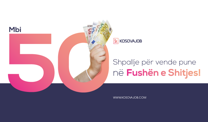 Mbi 50 shpallje për vende të lira të punës në fushën e shitjes në KosovaJob