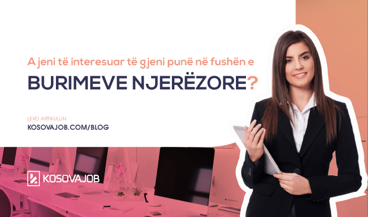 Dëshironi të zhvilloni karrierë në Burime Njerëzore?