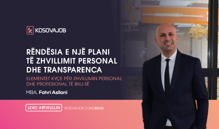 Rëndësia e një plani të zhvillimit personal dhe transparenca si elemente kyçe  për zhvillimin personal dhe profesional të BNJ-së