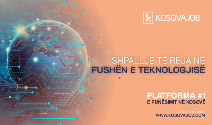 Shpallje të reja në fushën e teknologjisë