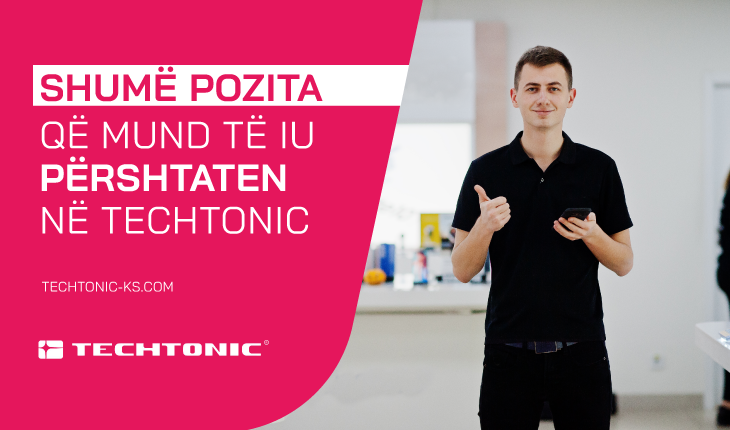 Techtonic me 32 vende të reja të punës dhe mundësi konkurruese