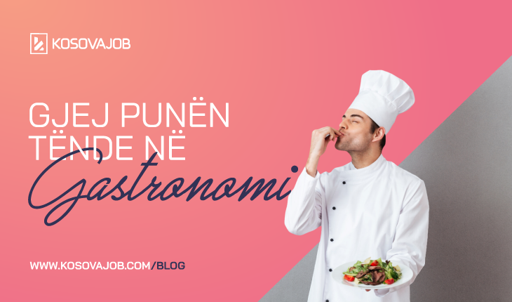 Gjej pozitën që të përshtatet në gastronomi