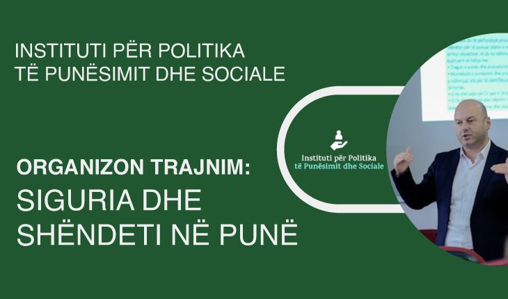 Trajnimi Nga Fusha e Sigurisë dhe Shëndetit në Punë: Kuadër për Menaxhimin e Rrezikut në Kosovë