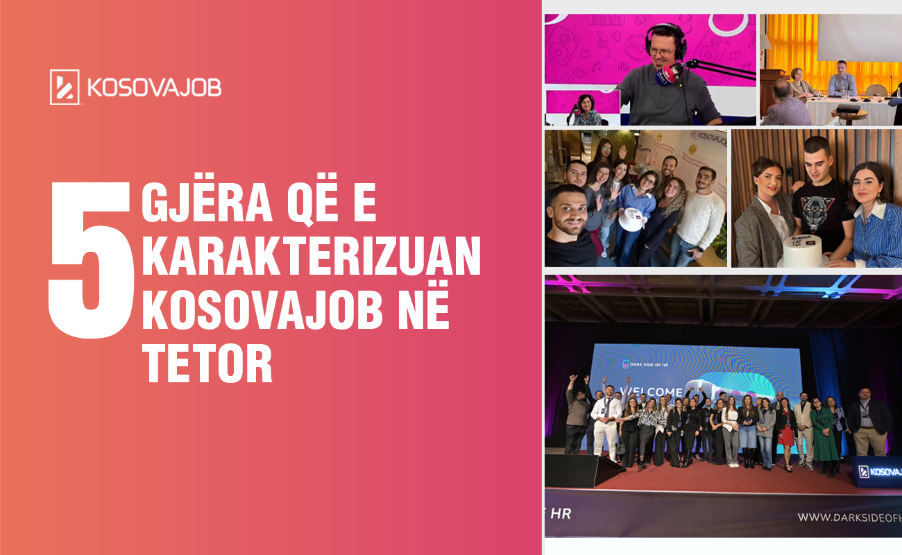 5 gjëra që e karakterizuan KosovaJob në Tetor